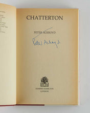 Load image into Gallery viewer, ACKROYD, Peter. Chatterton.