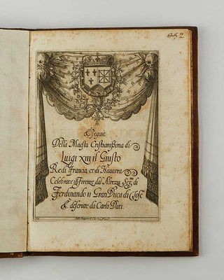 DATI, Carlo. Esequie della maestà christianiss. di Luigi XIII il giusto rè di Francia, e di Navarra. Celebrate in Firenze dall’altezza serenis. di Ferdinando II Gran Duca di Toscana. [[bmid:2123409b]]