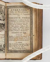Load image into Gallery viewer, DESNOS, Louis-Charles. Etrennes utiles et nécessaires aux commercans et voyageurs ou indicateur fidèle enseignant toutes les routes royales et particulières de la France, et les chemins de communication qui traversent les grandes routes … dédiées au…
