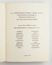 Load image into Gallery viewer, La Photographie Lettriste, Hypergraphique, Infinitésimal et Supertemporelle