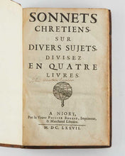 Load image into Gallery viewer, [DRELINCOURT, Laurent.] Sonnets chretiens. Sur divers sujets. Divisez en quatre livres.