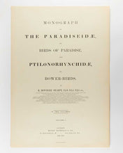 Load image into Gallery viewer, [GOULD, John.] SHARPE, R. Bowdler. Monograph of the Paradiseidae, or Birds of Paradise, and Ptilonorhynchidae, or Bower-Birds. [[bmid:2123641b]]
