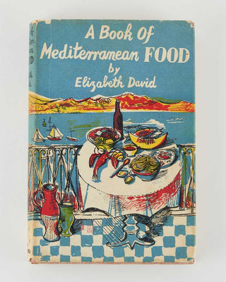 DAVID, Elizabeth; John MINTON ( illustrator ). A Book of Mediterranean Food
