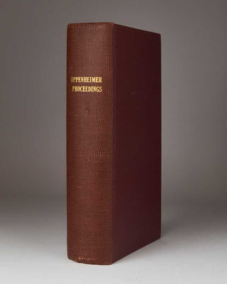 [OPPENHEIMER, J. Robert]. UNITED STATES ATOMIC ENERGY COMMISSION. United States Atomic Energy Commission: In the Matter of J. Robert Oppenheimer: Transcript of hearing before personnel security board.
