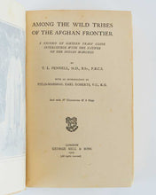 Load image into Gallery viewer, Among the Wild Tribes of the Afghan Frontier. A Record of …