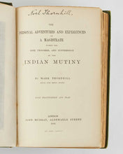 Load image into Gallery viewer, THORNHILL, Mark. Personal Adventures and Experiences of a Magistrate. During the Rise, Progress, and Suppression of the Indian Mutiny. [[bmid:2123697a]]