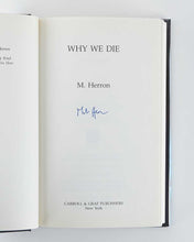 Load image into Gallery viewer, HERRON, Mick. Why We Die.
