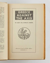Load image into Gallery viewer, CASSON, Stanley. Greece against the Axis.