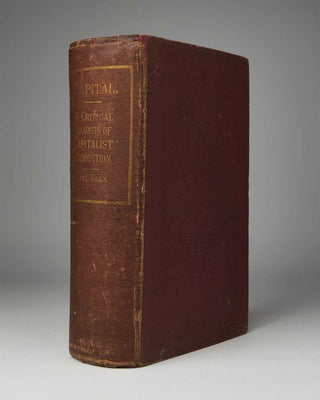 MARX, Karl; Samuel MOORE and Edward AVELING ( translators ). Capital: A Critical Analysis of Capitalist Production … Translated from the Third German Edition.
