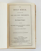 Load image into Gallery viewer, [BIBLE.] The Holy Bible, containing the Old and New Testaments: Translated out of the original tongues: and with the former translations diligently compared and revised, by His Majesty&#39;s special command.