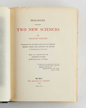 Load image into Gallery viewer, GALILEI, Galileo; Henry CREW and Alfonso DE SALVIO ( translators ). Dialogues concerning Two New Sciences …Translated from the Italian and Latin into English … with an introduction by Antonio Favaro of the University of Padua.