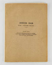 Load image into Gallery viewer, NILE - Aswan Dam. Hyro[sic]-Electric Project. Alternative Scheme. Submitted by Westinghouse, Baldwin and Associates. Hydro-Electric Delegates, with Comments on Government. Scheme and Expert’s Recommendations [ cover title ].
