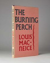 Load image into Gallery viewer, MACNEICE, Louis. The Burning Perch.