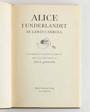 Load image into Gallery viewer, CARROLL, Lewis; Tove JANSSON ( illustrator ). Alice I Underlandet [Alice in Wonderland].