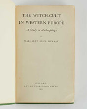 Load image into Gallery viewer, MURRAY, Margaret Alice. The Witch-Cult in Western Europe.