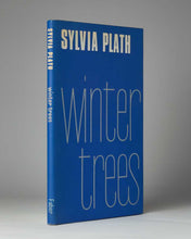 Load image into Gallery viewer, PLATH, Sylvia. Winter Trees.