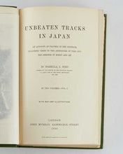 Load image into Gallery viewer, BIRD, Isabella. Unbeaten Tracks in Japan. An Account of Travels in the Interior, including Visits to the Aborigines of Yezo and the Shrines of Nikkô and Isé.