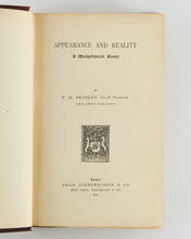 Load image into Gallery viewer, BRADLEY, F.H. Appearance and Reality: A Metaphysical Essay.