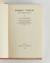 Load image into Gallery viewer, HALDANE, J. B. S. Possible Worlds and other Essays.