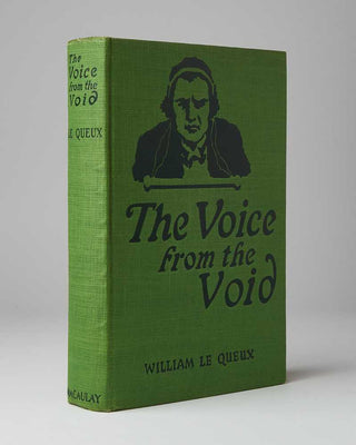 LE QUEUX, William. The Voice from the Void: The Great Wireless Mystery.