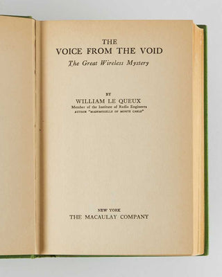 LE QUEUX, William. The Voice from the Void: The Great Wireless Mystery.