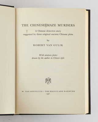 GULIK, Robert van ( author and illustrator ). The Chinese Maze Murders: A Chinese Detective Story Suggested by Three Original Ancient Chinese Plots.