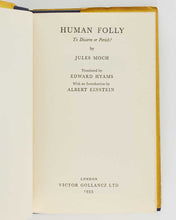 Load image into Gallery viewer, MOCH, Jules; Albert EINSTEIN ( preface ); Edward HYAMS ( translator ). Human Folly: To Disarm or Perish?