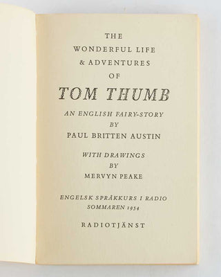AUSTIN, Paul Britten. The Wonderful Life and Adventures of Tom Thumb.