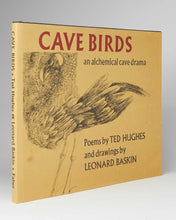 Load image into Gallery viewer, HUGHES, Ted; Leonard BASKIN ( illustrator ). Cave Birds: An Alchemical Cave Drama.