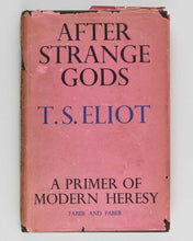 Load image into Gallery viewer, ELIOT, T.S. After Strange Gods.