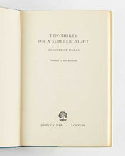 Load image into Gallery viewer, DURAS, Marguerite; Anne BORCHARDT ( translator ). Ten-Thirty on a Summer Night.