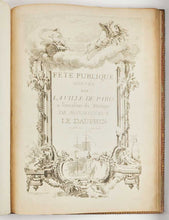 Load image into Gallery viewer, [FESTIVAL BOOK.] [LOUIS XV, King of France .] Fête publique donnée par la ville de Paris à l’occasion de mariage de Monseigneur le Dauphin le 13 février 1747. [[bmid:2124413]]