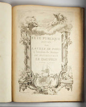 Load image into Gallery viewer, [FESTIVAL BOOK.] [LOUIS XV, King of France .] Fête publique donnée par la ville de Paris à l’occasion de mariage de Monseigneur le Dauphin le 13 février 1747. [[bmid:2124413b]]
