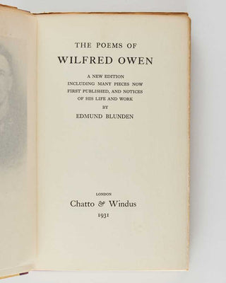 OWEN, Wilfred; Edmund Blunden ( editor ). The Poems of Wilfred Owen. A New Edition Including Many Pieces Now First Published, And Notices of his Life and Work.
