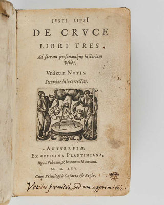 LIPSIUS, Justus. De cruce libri tres ad sacram profanamque historiam utiles: unà cum notis.