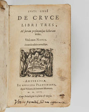 Load image into Gallery viewer, LIPSIUS, Justus. De cruce libri tres ad sacram profanamque historiam utiles: unà cum notis.