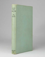 Load image into Gallery viewer, HUSSEY, Leonard Duncan Albert. South with Shackleton … With a Foreword by Admiral Lord Mountevans.