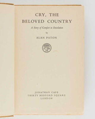 PATON, Alan. Cry the Beloved Country: A Story of Comfort in Desolation.