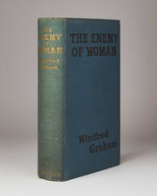 Load image into Gallery viewer, GRAHAM, Winifred. The Enemy of Woman.