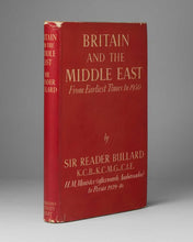 Load image into Gallery viewer, BULLARD, Sir Reader William. Britain and the Middle East. From the earliest Times to 1950.