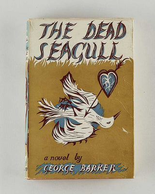 BARKER, George. The Dead Seagull. [[bmid:2124652a]]