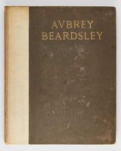 Load image into Gallery viewer, SYMONS, Arthur. Aubrey Beardsley. [[bmid:2124715b]]
