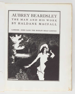 MACFALL, Haldane Aubrey Beardsley. The Man and His Work. [[bmid:2124718b]]