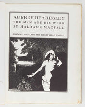Load image into Gallery viewer, MACFALL, Haldane Aubrey Beardsley. The Man and His Work. [[bmid:2124718b]]