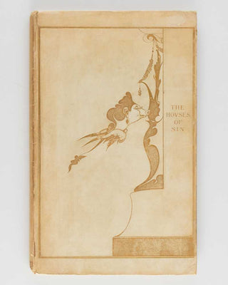 O'SULLIVAN, Vincent. The Houses of Sin. [[bmid:2124722b]]