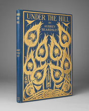 Load image into Gallery viewer, BEARDSLEY, Aubrey. Under the Hill and Other Essays in Prose and Verse … with Illustrations.