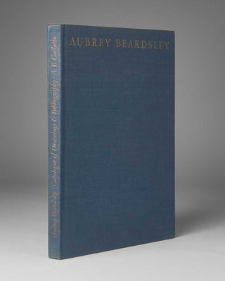 GALLATIN, A[lbert] E[ugene]. Aubrey Beardsley. Catalogue of Drawings and Bibliography.