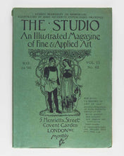 Load image into Gallery viewer, [GLEESON WHITE, Joseph.] The Studio. An Illustrated Magazine of Fine and Applied Art. Vol. 13 no. 62.