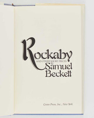 BECKETT, Samuel. Rockaby and other Short Pieces.
