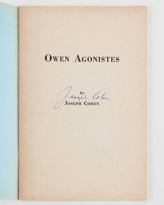 OWEN, Wilfred; Edmund BLUNDEN ( editor ). The Poems of Wilfred Owen: A New Edition, Including Many Pieces Now First Published, and Notices of His Life and Work, by Edmund Blunden. London: Chatto & Windus. 1931. [ with :] COHEN, Joseph, Owen Agonistes. […